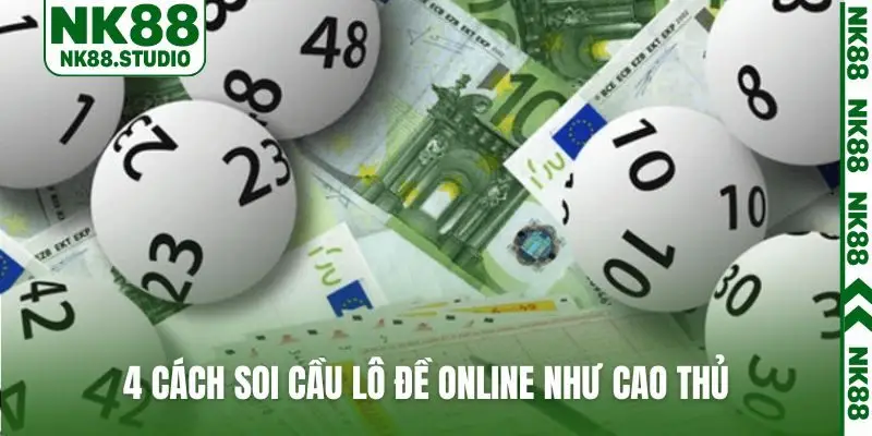 4 cách soi cầu lô đề online như cao thủ